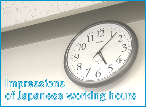Are Japanese working hours too long? Only time can tell... Are Japanese working hours too long? Only time can tell...